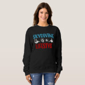 Skydiving Is A Lifestyle Skydive Parachute Skydive Sweatshirt (Vorne ganz)