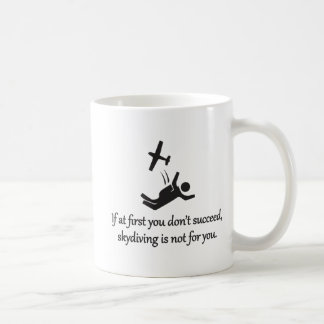 Skydiving ist nicht für Sie - sarkastische Zen-For Kaffeetasse