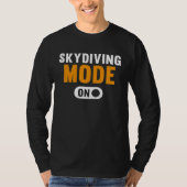 Skydiving Mode on T-Shirt (Vorderseite)