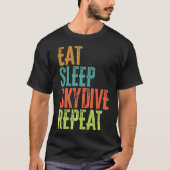 Skydiving-Retro essen Sleep Skydive Wiederholung S T-Shirt (Vorderseite)