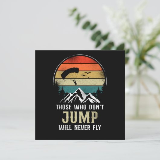 Skydiving Those Who Don'T Jump Will Never Fly Para Einladung (Stehend Vorderseite)