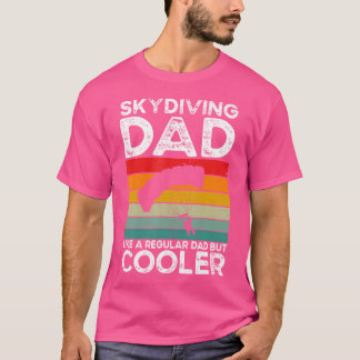 Skydiving Vater Skydiver Vater Parachuting Skydivi T-Shirt
