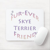 Skye Terrier Furever Friend Mousepad (Mit Mouse)