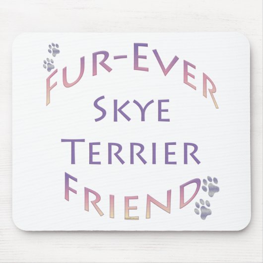 Skye Terrier Furever Friend Mousepad (Vorne)
