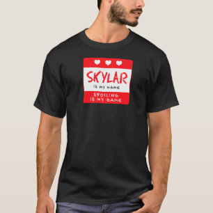 Skylar ist mein Name Personalisiert Nickname Custo T-Shirt