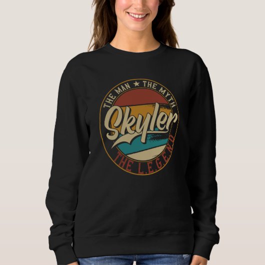 Skyler Der Mann der Mythos die Legende Sweatshirt (Vorderseite)