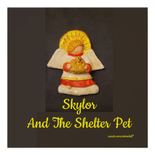 SKYLOR UND IHR SHELTER PET Glossy Poster