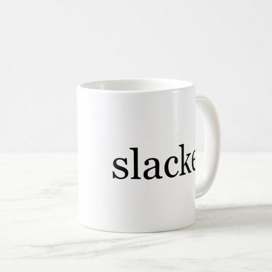 Slacker Kaffeetasse (VorderseiteRechts)