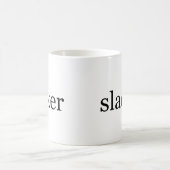 Slacker Kaffeetasse (Mittel)