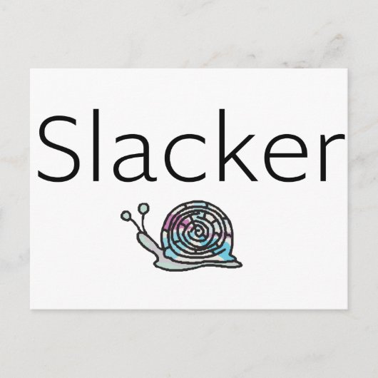 Slacker Snail Postkarte (Vorderseite)