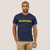 SLACKER T-Shirt (Vorne ganz)