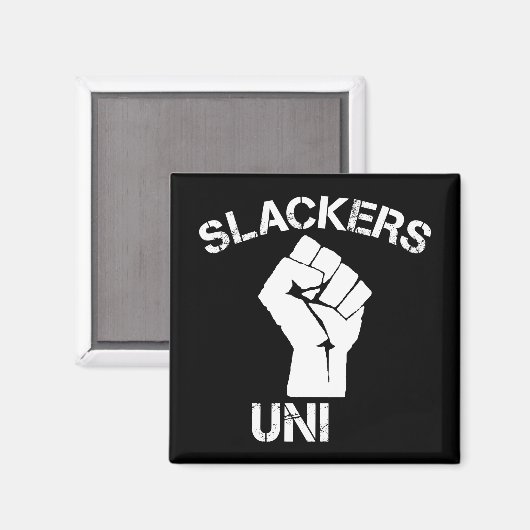 Slackers Unite Magnet (Vorderseite/Rückseite)