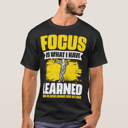 Slackliner Acrobatics Balancing Highlining Focus S T-Shirt (Vorderseite)