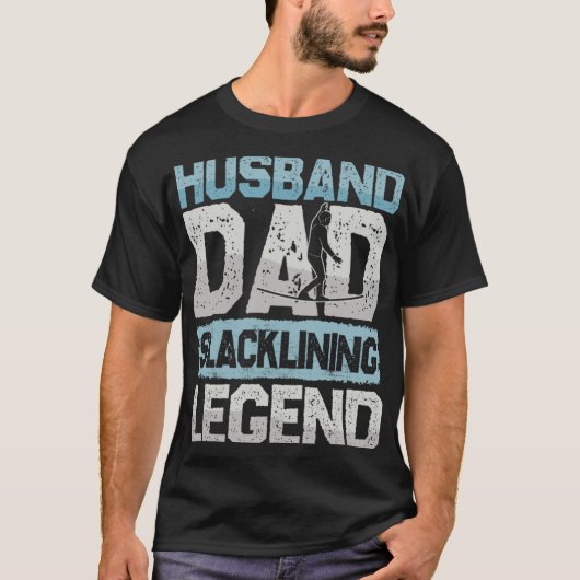 Slackliner Husband Dad Slacklinen Legend Slackline T-Shirt (Vorderseite)