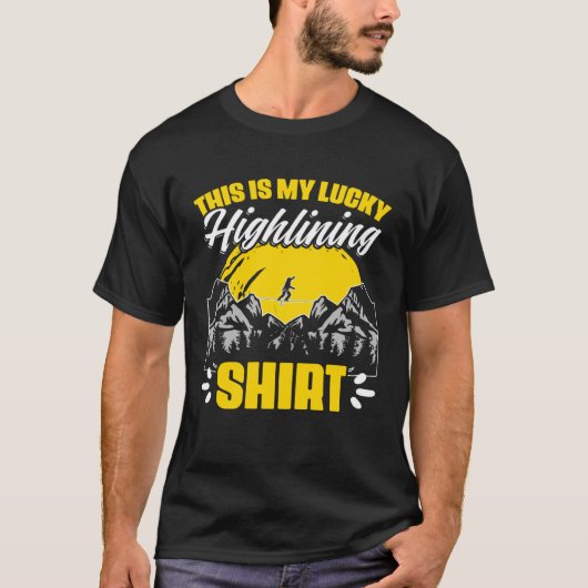 Slacklining Slackliner Acrobatics Lucky Highlining T-Shirt (Vorderseite)