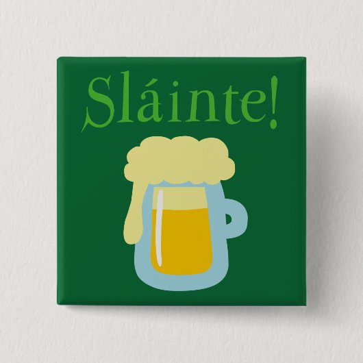 Sláinte Bier Button (Vorderseite)