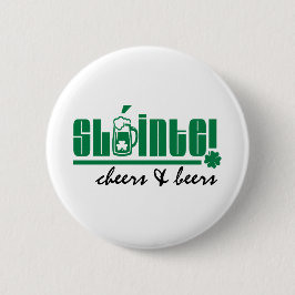 Sláinte. Cheers & Beers. St. Patrick's Day Button