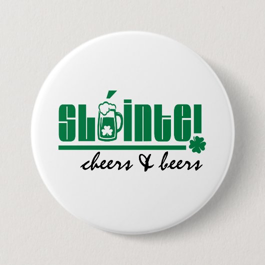 Sláinte. Cheers & Beers. St. Patrick's Day Button (Vorderseite)