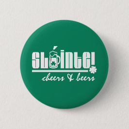 Sláinte. Cheers & Beers. St. Patrick's Day Button