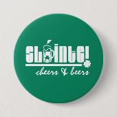 Sláinte. Cheers & Beers. St. Patrick's Day Button (Vorderseite)