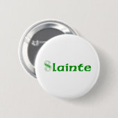 Slainte Cheers in irisch Button (Vorne & Hinten)
