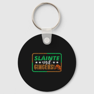 Slainte Gingers Irischer Ausdruck St Patricks Day  Schlüsselanhänger