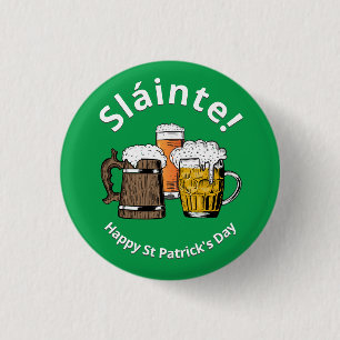 Sláinte! HAPPY ST PATRICK'S DAY Cartoon Biere Button