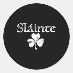 Slainte Saint Paddy's Kleeblatt Irish Good Health Runder Aufkleber