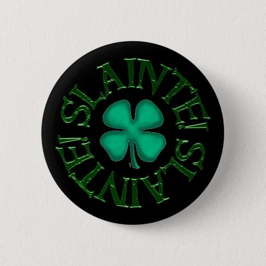 Slainte-Schaltfläche Button (Vorderseite)