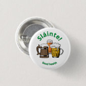 Sláinte! Schaltfläche "Gute Gesundheitsbier" Button (Vorne & Hinten)