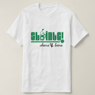 Sláinte. St. Patrick's Day T- Shirts