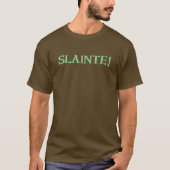 Slainte Wort Shirt (Vorderseite)