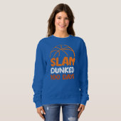 Slam Dunked 100 Days Basketball Spieler Trainer Sweatshirt (Vorne ganz)