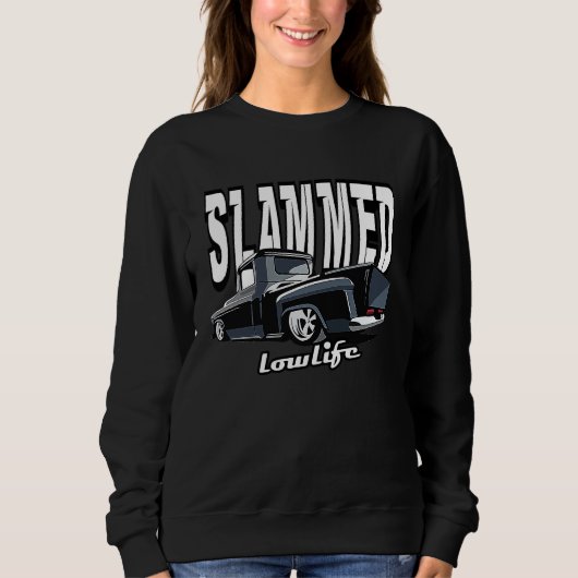 Slammed Custom Car Lowlife Lowered Car Classic Sho Sweatshirt (Vorderseite)
