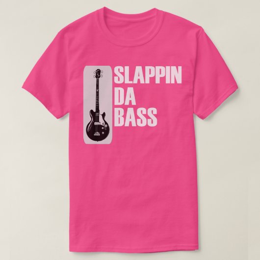 Slappin Da Bass T-Shirt (Design vorne)