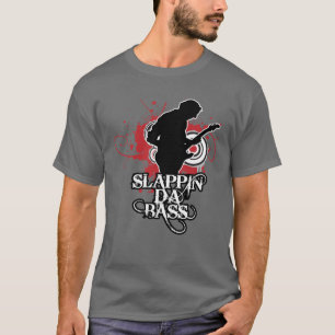 Slappin DA Baß T-Shirt