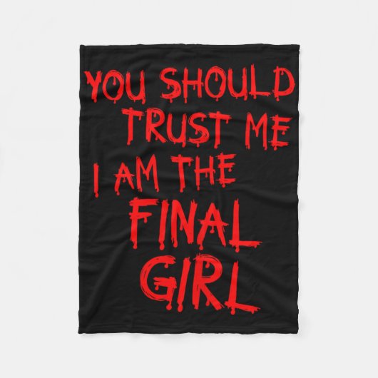 Slasher Movies Vertraue mir, ich bin das letzte Mä Fleecedecke (Vorderseite)
