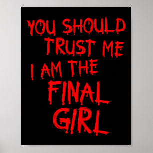 Slasher Movies Vertraue mir, ich bin das letzte Mä Poster