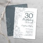 Slate Blue White Floral 30. Geburtstag Party Einladung<br><div class="desc">Slate Blue White Floral 30. Geburtstag Party Einladung. Minimalistisches modernes Design mit botanischen Kontur Zeichnungen Akzente und Typografie Drehbuch Schriftart. Einfache,  trendige Einladungskarte für eine stilvolle Damenfeier. Kann für jedes Alter angepasst werden. Gedruckte Zazzle Einladungen oder Sofortdownload digitalen druckbaren Vorlage.</div>