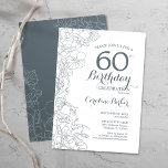 Slate Blue White Floral 60. Geburtstagsparty Einladung<br><div class="desc">Slate Blue White Floral 60. Geburtstag Party Einladung. Minimalistisches modernes Design mit botanischen Kontur Zeichnungen Akzente und Typografie Drehbuch Schriftart. Einfache,  trendige Einladungskarte für eine stilvolle Damenfeier. Kann für jedes Alter angepasst werden. Gedruckte Zazzle Einladungen oder Sofortdownload digitalen druckbaren Vorlage.</div>