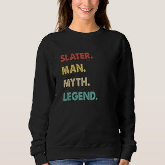 Slater-Mann-Mythos-Legende 1 Sweatshirt