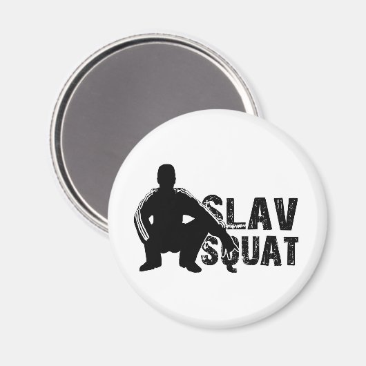 Slav Squat Magnet (Vorderseite/Rückseite)