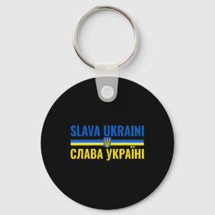 Slava Ukraini Ehre der Ukraine Steh mit Ukr Stark Schlüsselanhänger