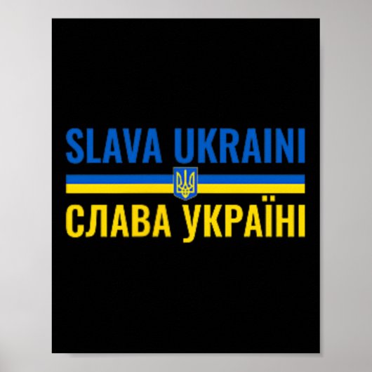 Slava Ukraini Glory To Ukraine Stand With Ukr Stro Poster (Vorne)