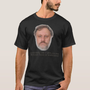 Slavoj Zizek Fruchtsaft T-Shirt
