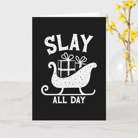Slay All Day Funny Trendy Christmas Card Karte (Gelbe Blume)
