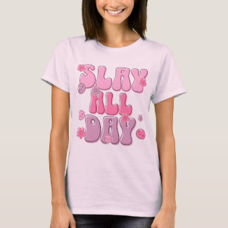 „Slay All Day“ Rosa Grafik T-Shirt – Süß & Selbstb