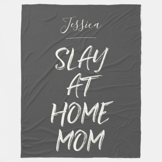 Slay bei Zuhause Mama Funny Personalisiert Name Gr Fleecedecke (Vorderseite)