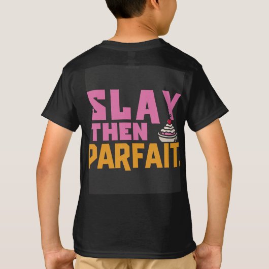 Slay Dann Parfait T-Shirt (Rückseite)