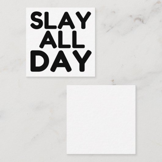 SLAY DEN GANZEN TAG (Vorne/Hinten)